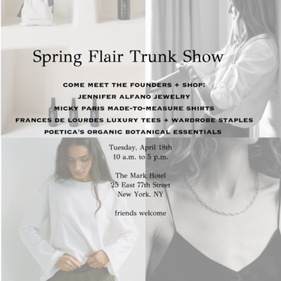You’re Invited: Spring Flair Trunk Show in NYC